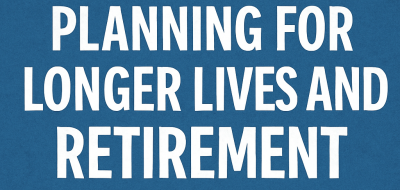 Weekend Reading: Planning for Longer Lives and Retirement image