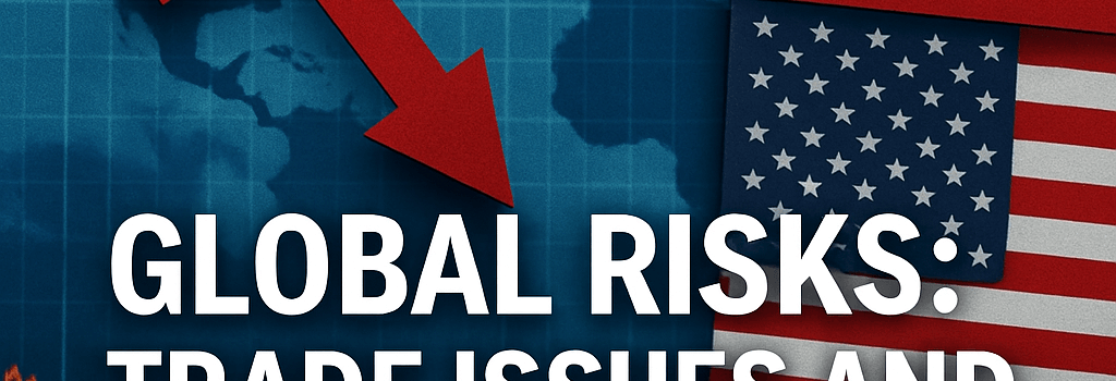 Global Risks: Trade Issues and Financial Market Concerns Ahead image