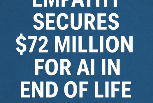 Empathy Secures $72 Million for AI in End-of-Life Services image