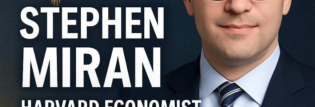 Stephen Miran: Harvard Economist and Trade Strategy Architect image