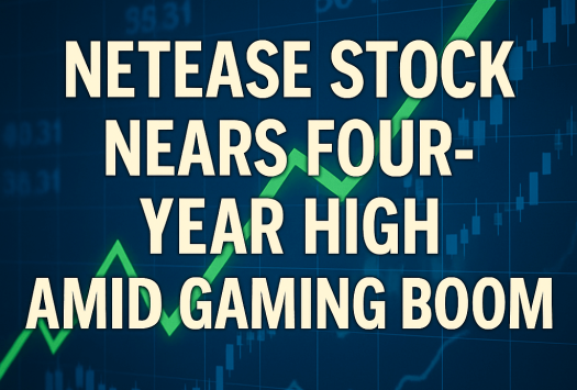 NetEase Stock Nears Four-Year High Amid Gaming Boom image