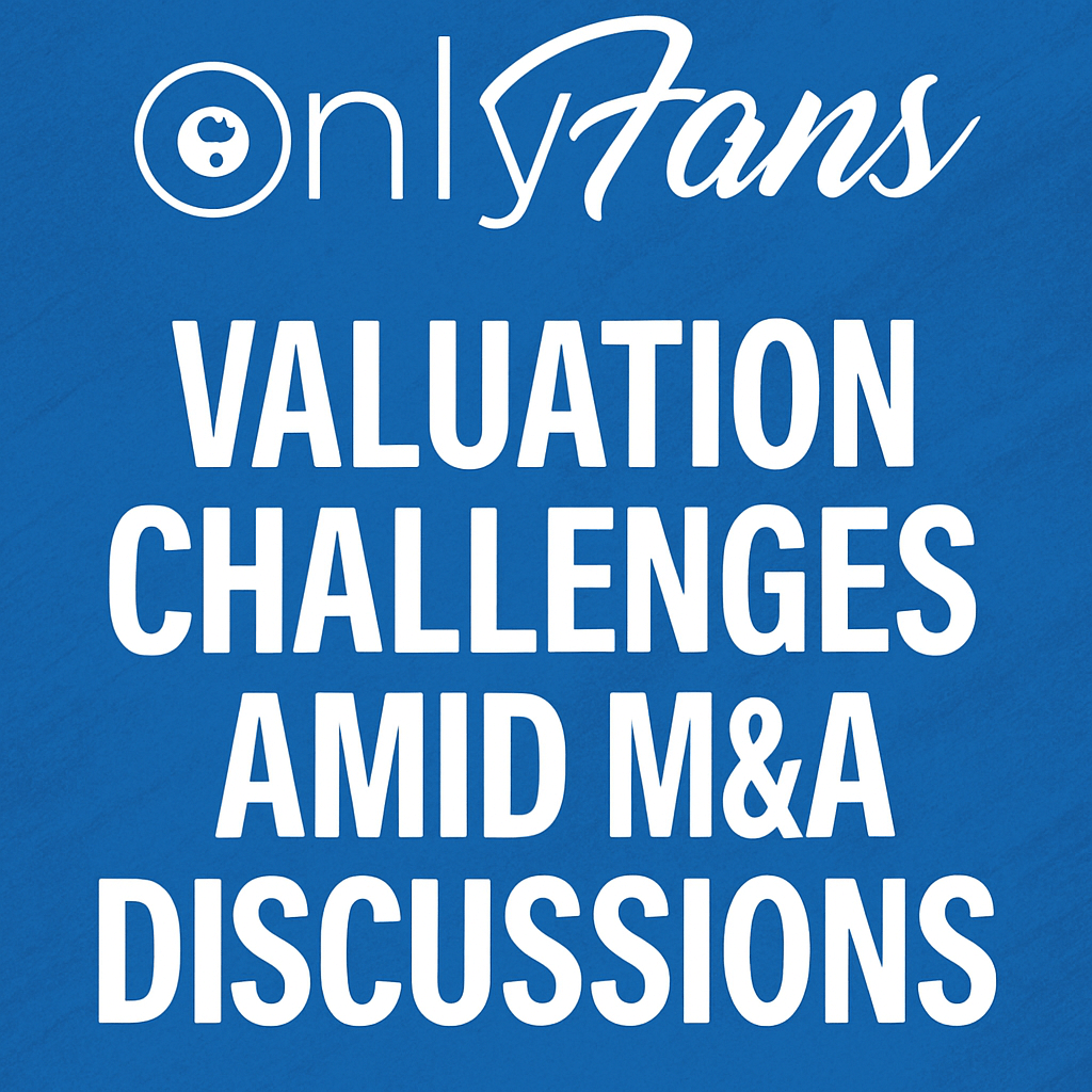 OnlyFans Valuation Challenges Amid M&A Discussions image