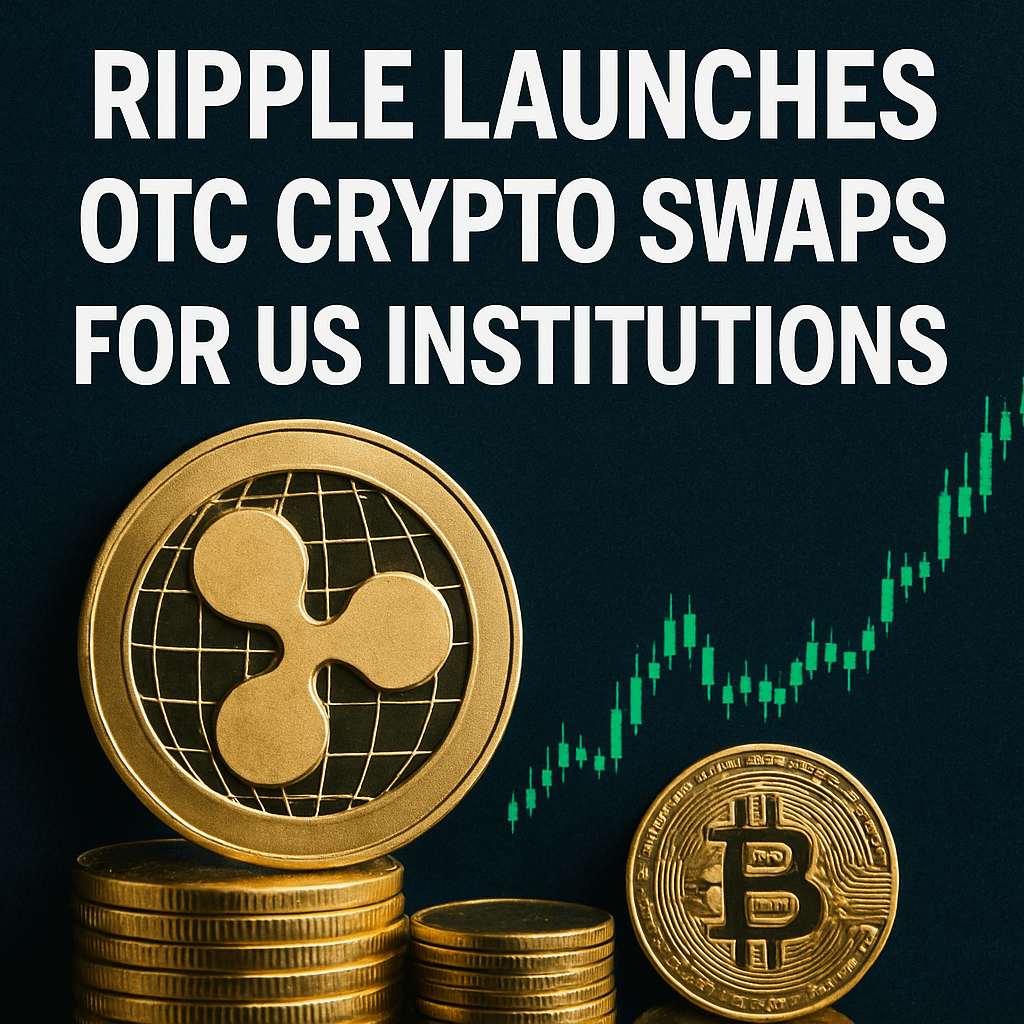 Ripple Launches OTC Crypto Swaps for US Institutions image