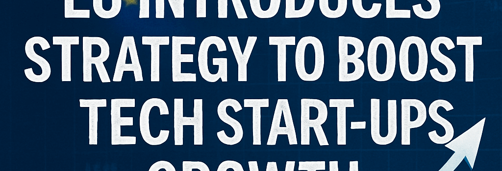 EU Introduces Strategy to Boost Tech Start-Ups Growth image