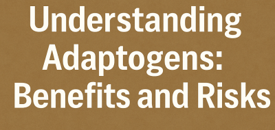 Understanding Adaptogens: Benefits and Risks image