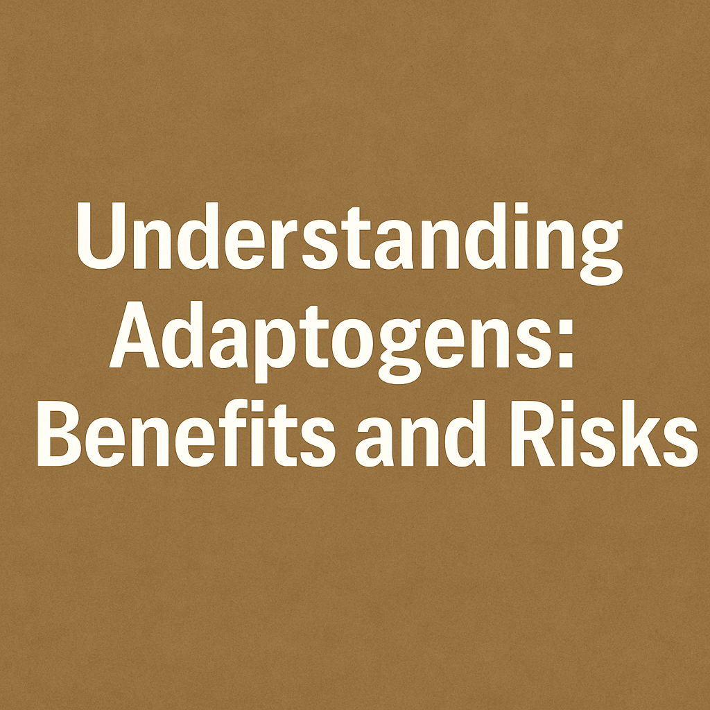 Understanding Adaptogens: Benefits and Risks image