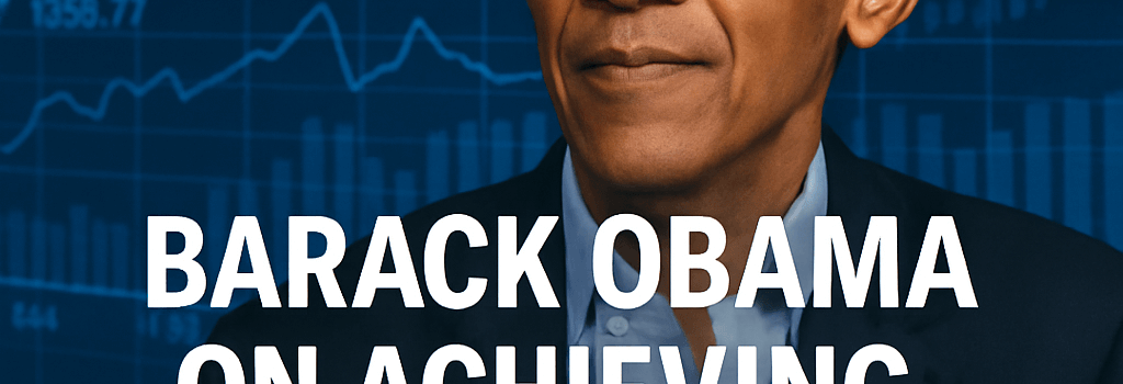 Barack Obama on Achieving Success and Work-Life Balance image