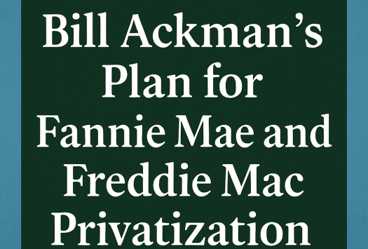 Bill Ackman’s Plan for Fannie Mae and Freddie Mac Privatization image
