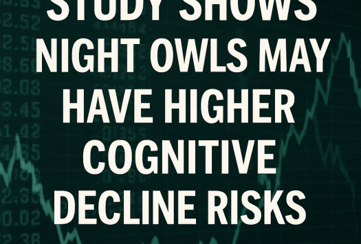 Study Shows Night Owls May Have Higher Cognitive Decline Risks image