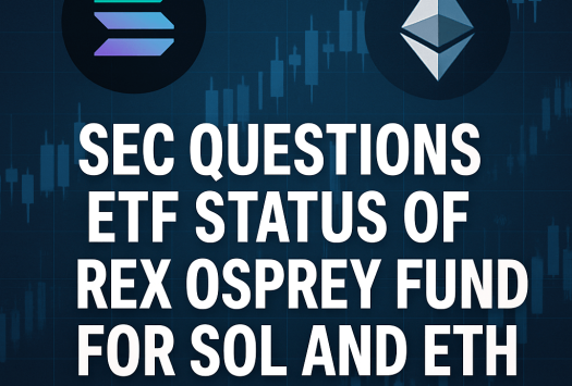 SEC Questions ETF Status of REX-Osprey Funds for SOL and ETH image