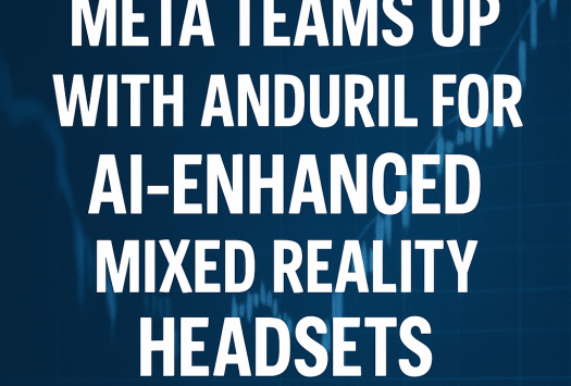 Meta Teams Up with Anduril for AI-Enhanced Mixed-Reality Headsets image