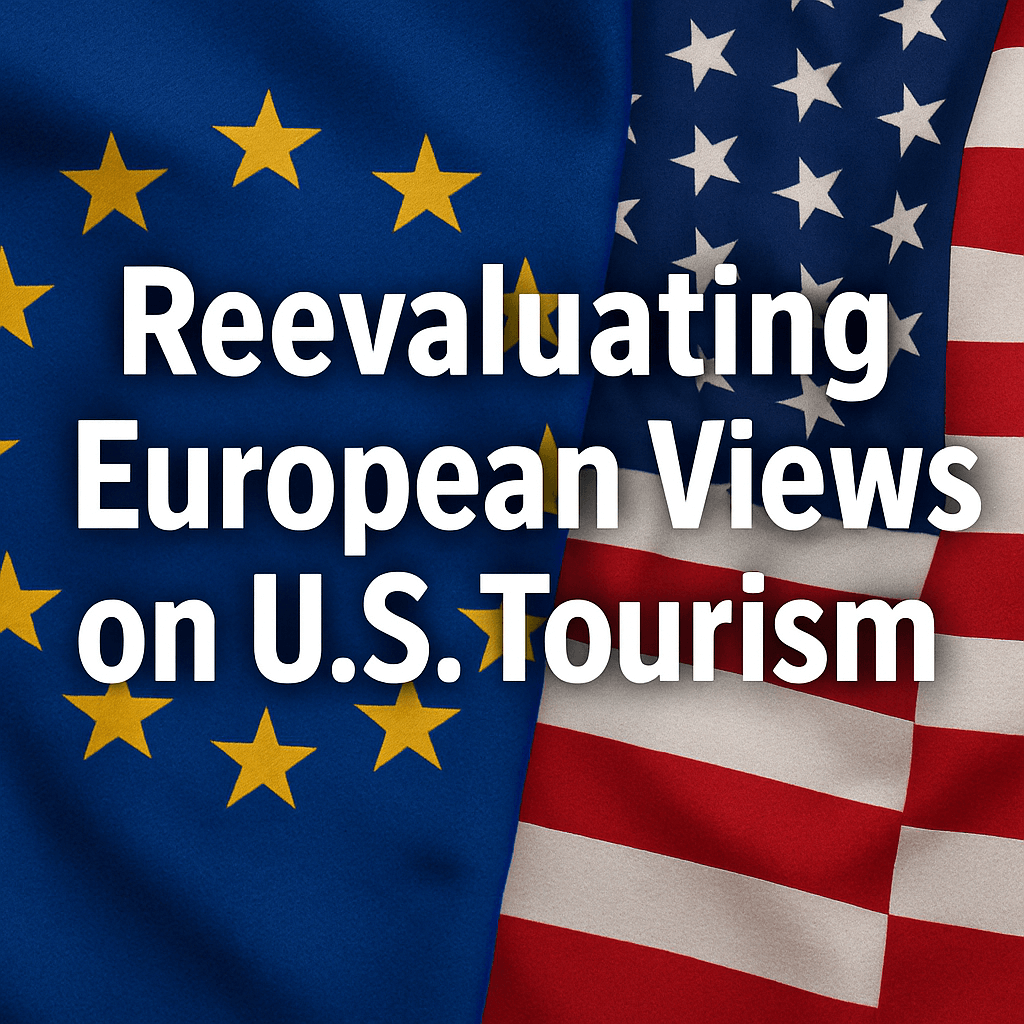 Reevaluating European Views on U.S. Tourism image