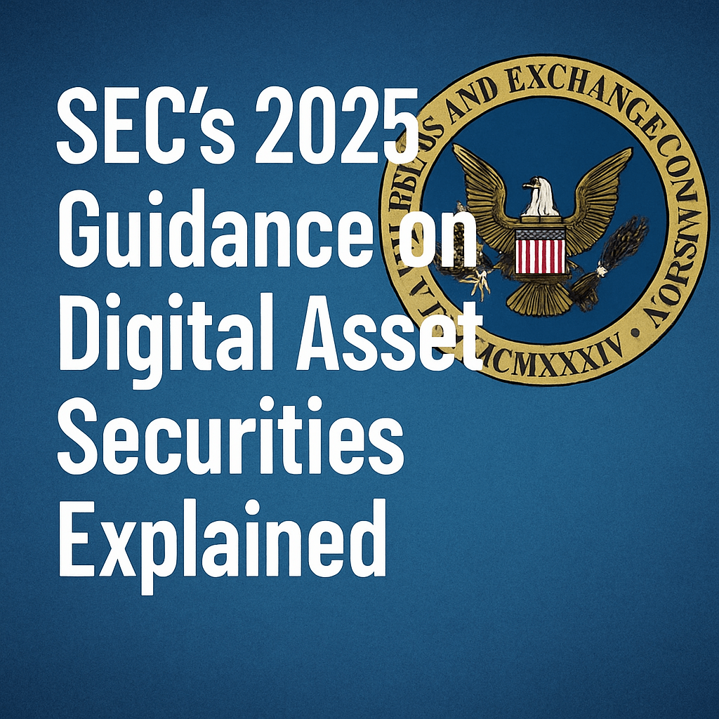 SEC’s 2025 Guidance on Digital Asset Securities Explained image