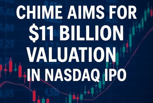 Chime Aims for $11 Billion Valuation in Nasdaq IPO image