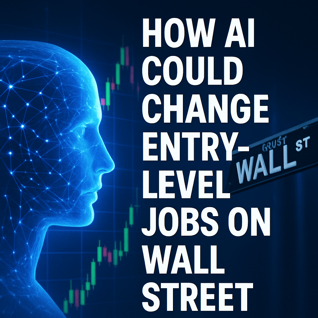 How AI Could Change Entry-Level Jobs on Wall Street image
