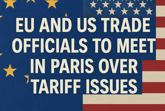 EU and US Trade Officials to Meet in Paris Over Tariff Issues image