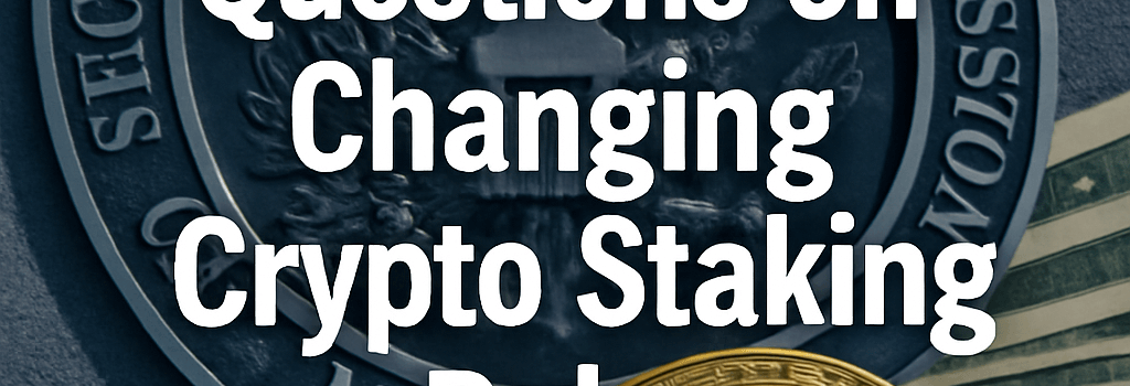 SEC Faces Questions on Changing Crypto Staking Rules image