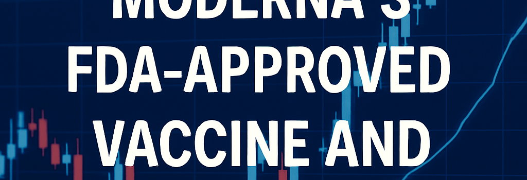Insights on Moderna’s FDA Approved Vaccine and Its Implications image