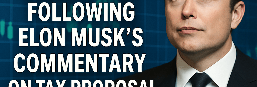 Stocks Rise Following Elon Musk’s Commentary on Tax Proposal image