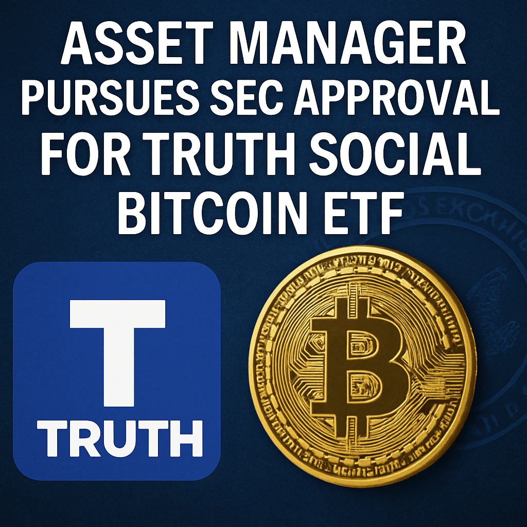 Asset Manager Pursues SEC Approval for Truth Social Bitcoin ETF image