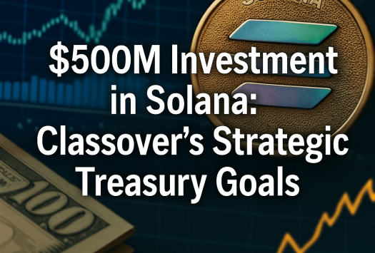 $500M Investment in Solana: Classover’s Strategic Treasury Goals image