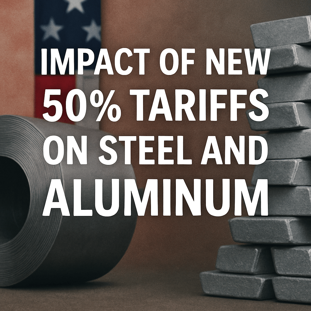 Impact of New 50% Tariffs on Steel and Aluminum image