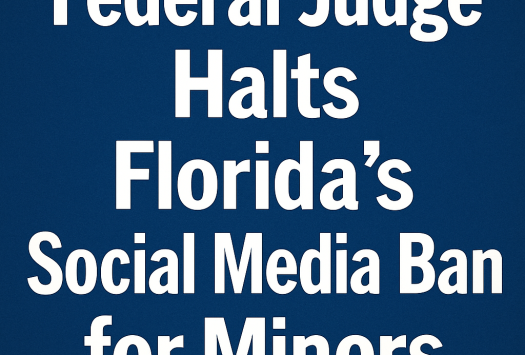 Federal Judge Halts Florida’s Social Media Ban for Minors image