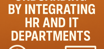 Improving Onboarding by Integrating HR and IT Departments image