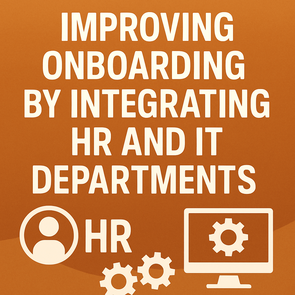 Improving Onboarding by Integrating HR and IT Departments image
