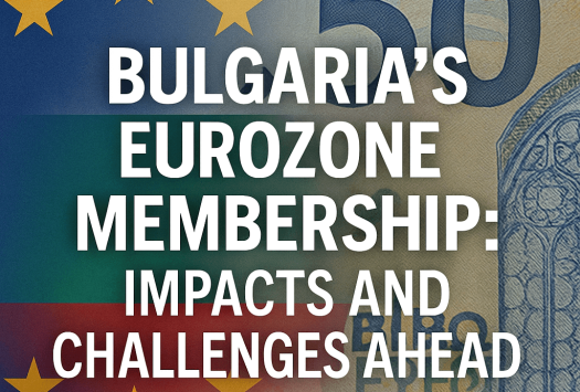 Bulgaria’s Eurozone Membership: Impacts and Challenges Ahead image