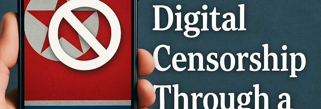 Exploring North Korea’s Digital Censorship Through a Smartphone image