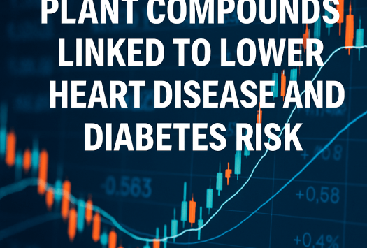 Plant Compounds Linked to Lower Heart Disease and Diabetes Risk image