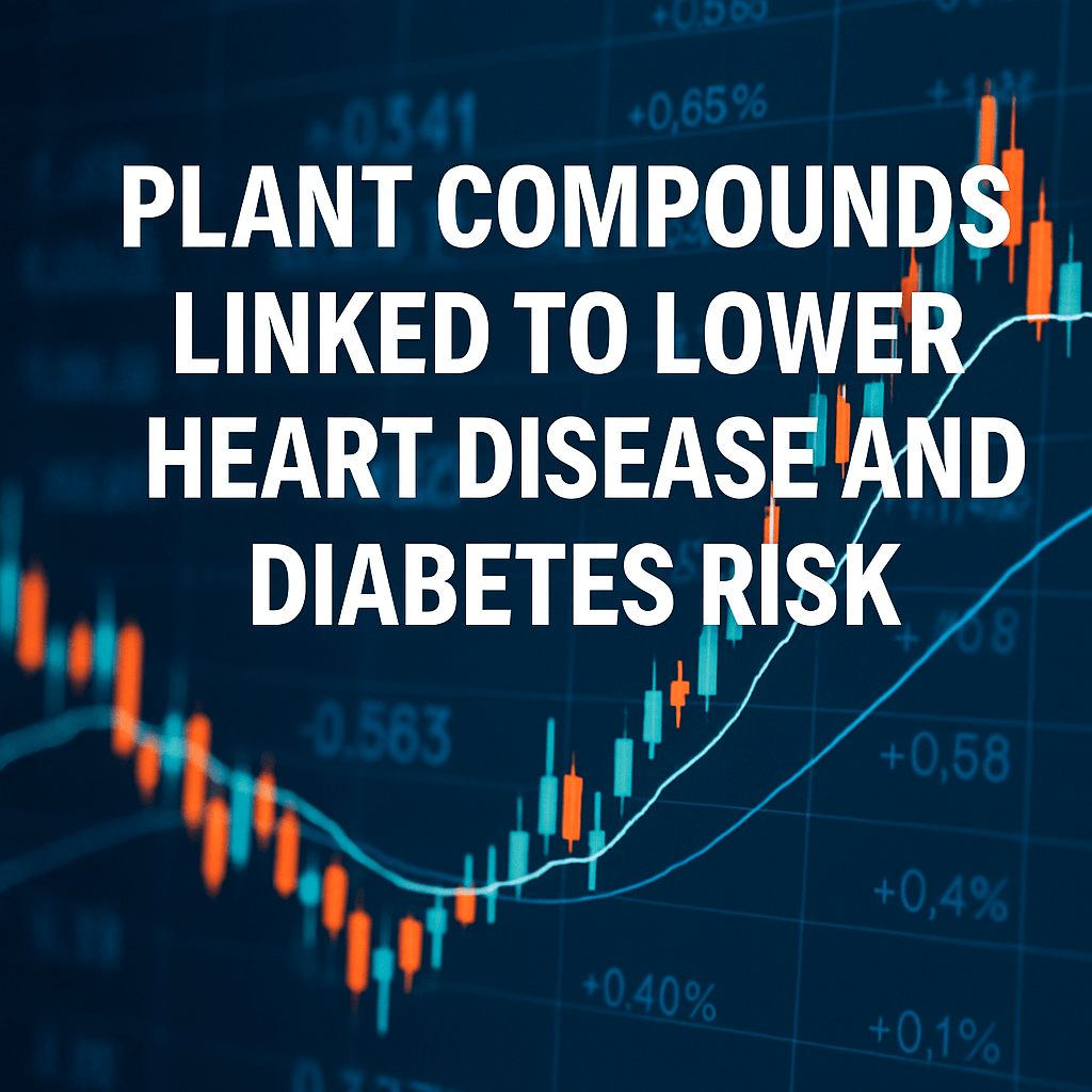 Plant Compounds Linked to Lower Heart Disease and Diabetes Risk image