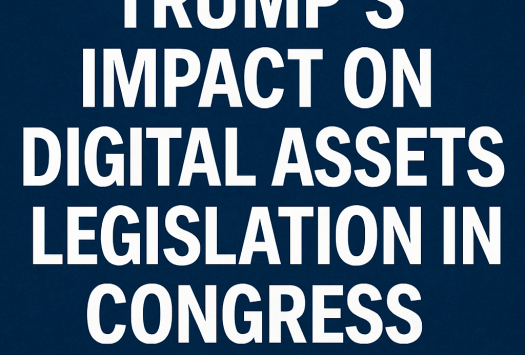 Trump’s Impact on Digital Assets Legislation in Congress image