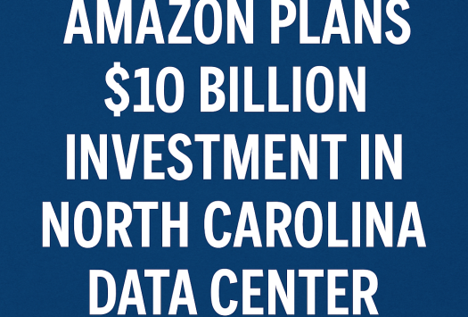 Amazon Plans $10 Billion Investment in North Carolina Data Center image
