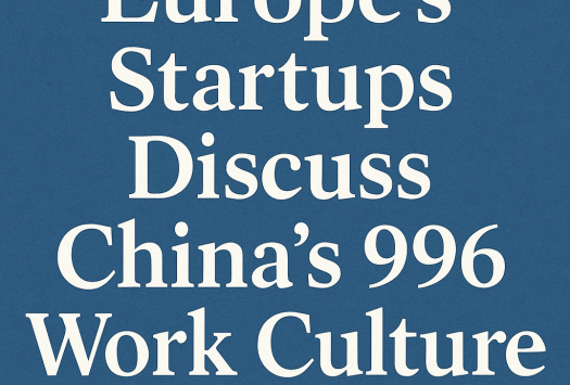 Europe’s Startups Discuss China’s 996 Work Culture image