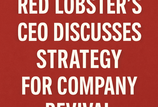 Red Lobster’s CEO Discusses Strategy for Company Revival image