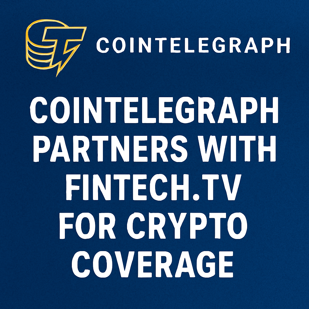 Cointelegraph Partners with FINTECH.TV for Crypto Coverage image