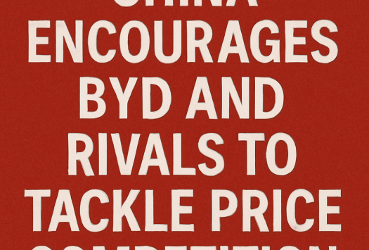 China Encourages BYD and Rivals to Tackle Price Competition image