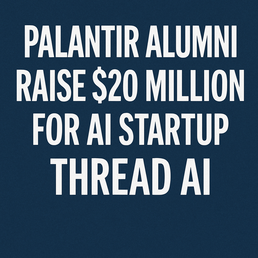 Palantir Alumni Raise $20 Million for AI Startup Thread AI image