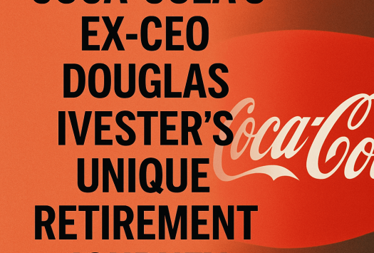 Coca-Cola’s Ex-CEO Douglas Ivester’s Unique Retirement Journey image
