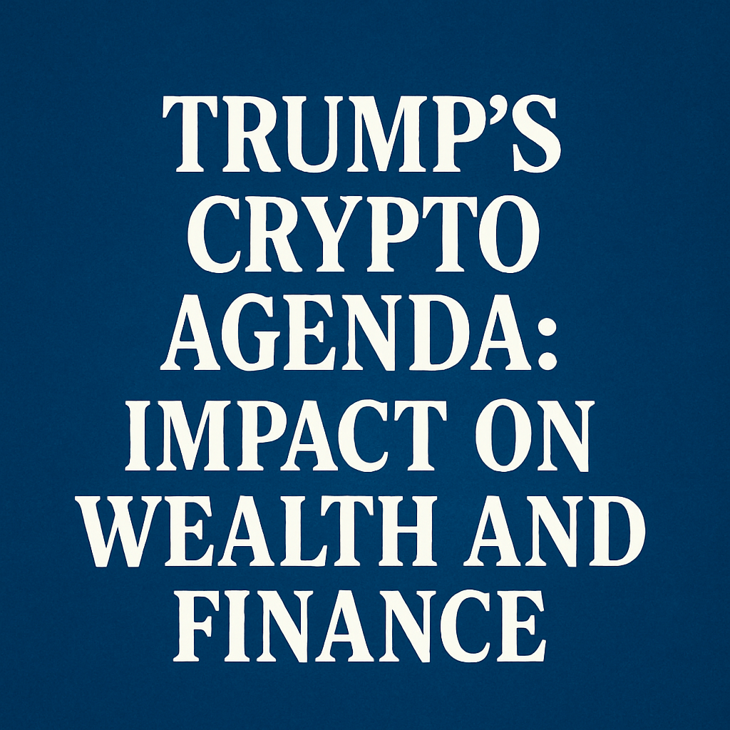 Trump’s Crypto Agenda: Impact on Wealth and Finance image